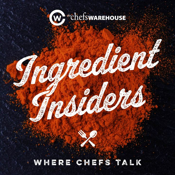 Ingredient Insiders: Where Chefs Talk