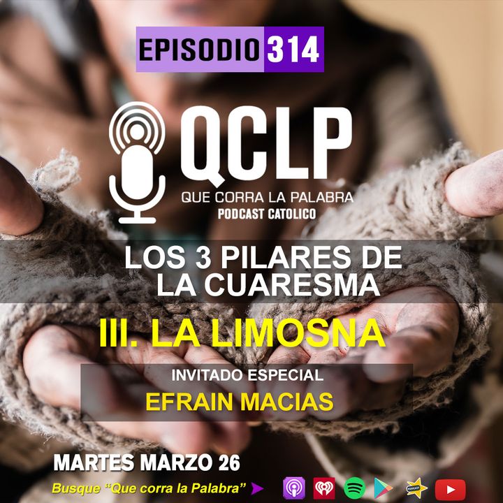 QCLP-Los 3 Pilares de la Cuaresma 3. La Limosna.