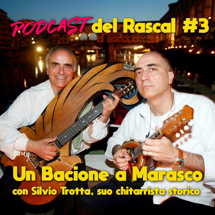 Un Bacione a Marasco - con Silvio Trotta