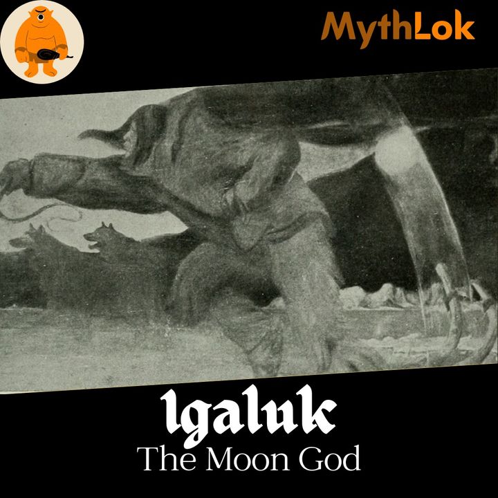 Igaluk : The Moon God
