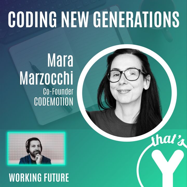 "Coding New Generations" con Mara Marzocchi CODEMOTION [Working Future]