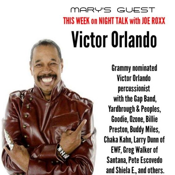 This WEEK WE TALK TO MARY'S SPECIAL GUEST  GRAMMY NOMINATED PERCUSSIONIST VICTOR ORLANDO