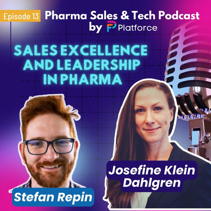 Ep. 13: Sales Excellence and Leadership in Pharma