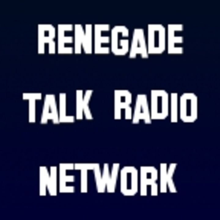 Renegade Talk Radio Listen in Renegade Nation
