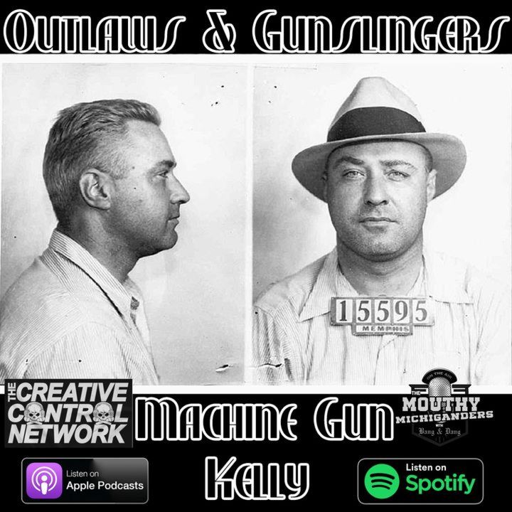 Outlaws & Gunslingers: Machine Gun Kelly