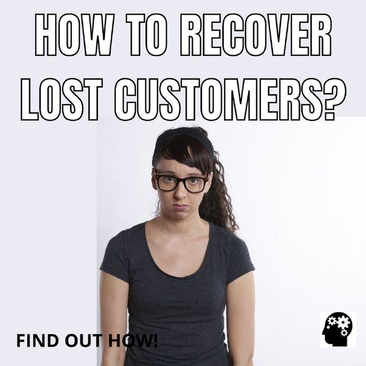 How To Recover Lost Customers?