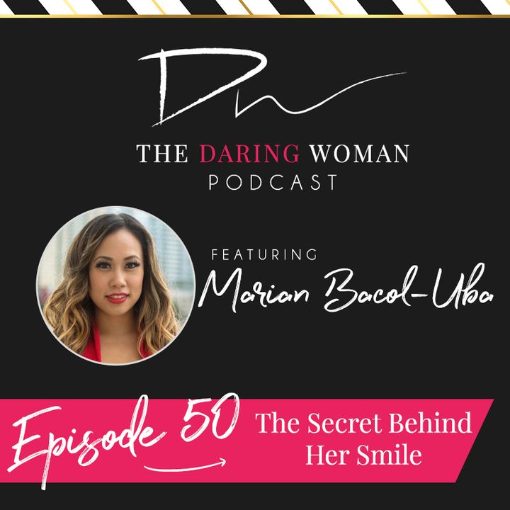 The Secret Behind Her Smile With Marian Bacol-Uba