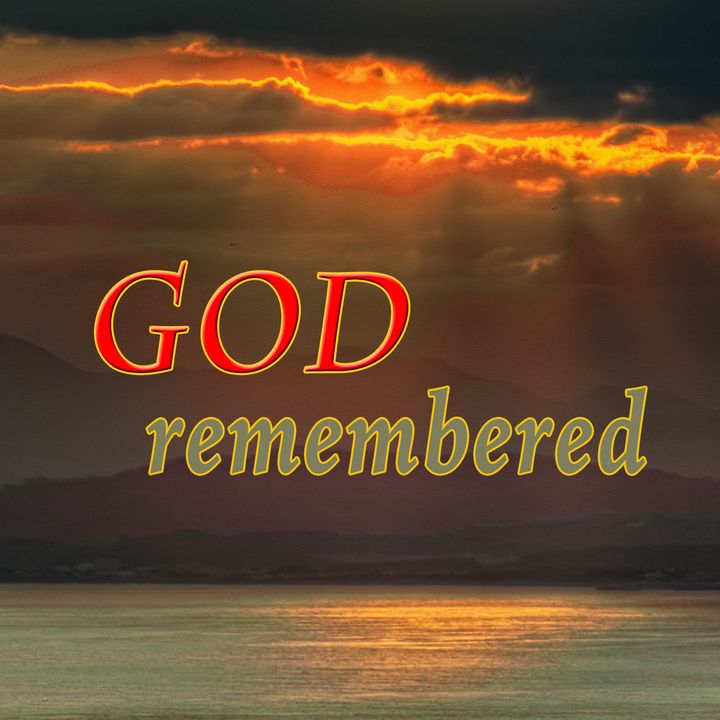 God Remembered, Genesis 8:1-4