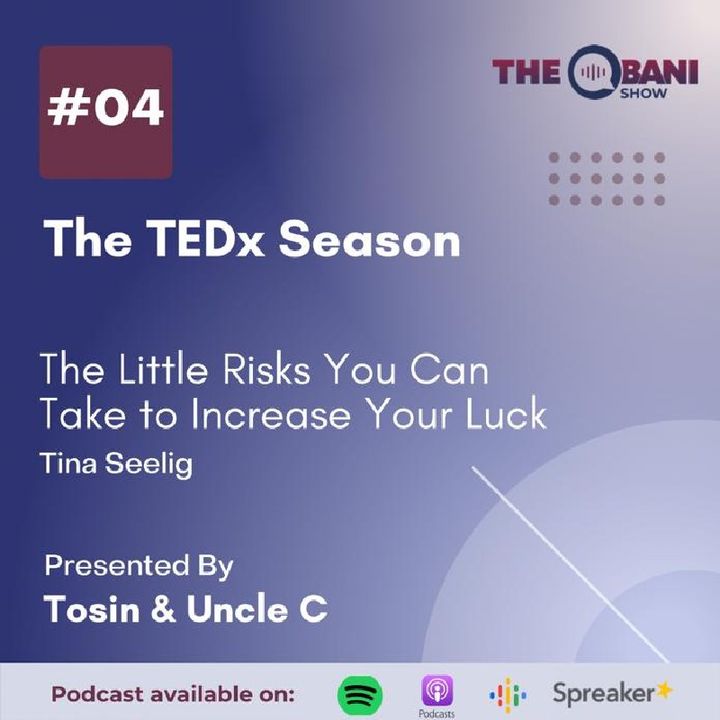 S3 E04 - The Little Risks You Can Take To Increase Your Luck By Tina Seelig (A TOS Review)