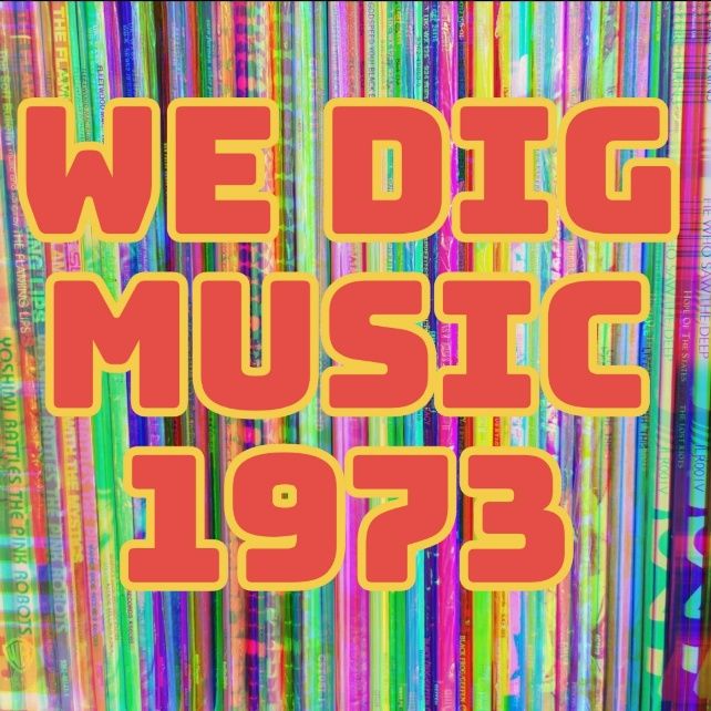We Dig Music - Series 6 Episode 7 - Best of 1973