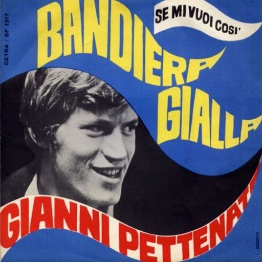 Torniamo agli anni 60 per parlare della canzone "Bandiera gialla" di Gianni Pettenati