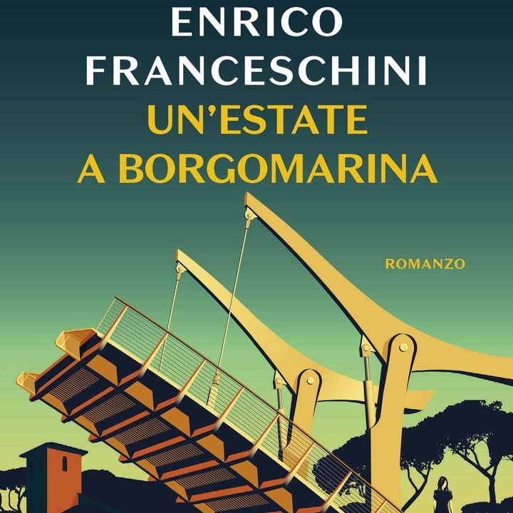 Enrico Franceschini "Un'estate a Borgomarina"
