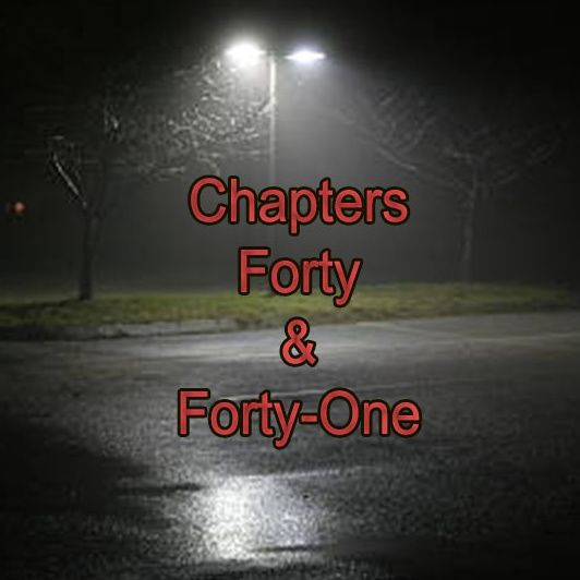 Chapter Forty & Forty-One | Breakouts and Gargoyles