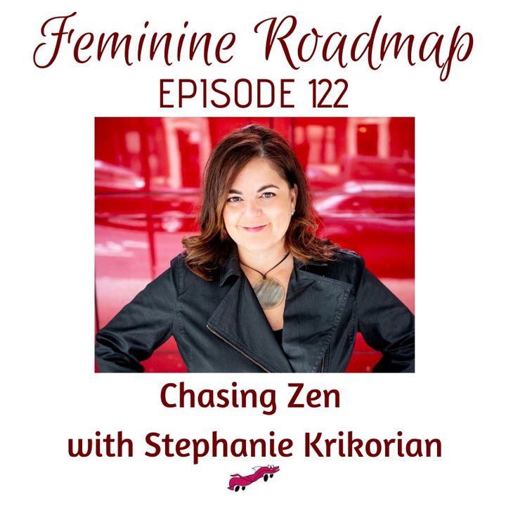 FR Ep #122 Chasing Zen with Stephanie Krikorian