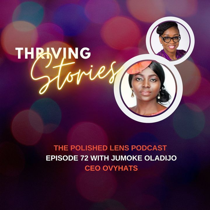 72: Thriving Stories With Jumoke Oladijo