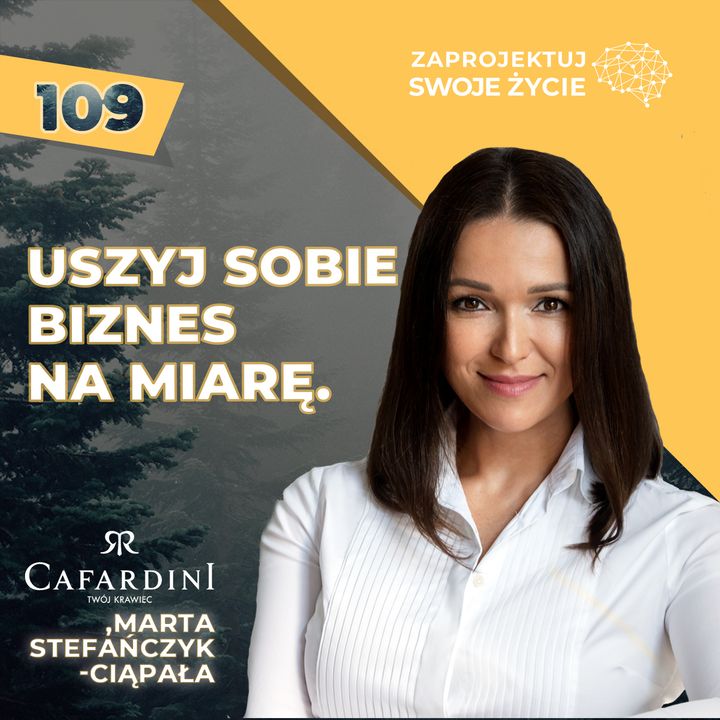 Marta Stefańczyk - Ciąpała-biznes szyty na miarę-Cafardini
