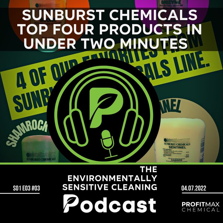 Sunburst Chemicals Top Four Products in under two minutes.