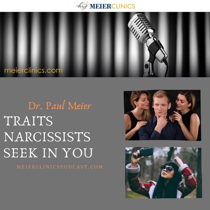 Traits Narcissists Seek In You