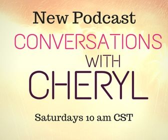 Conversations with Cheryl