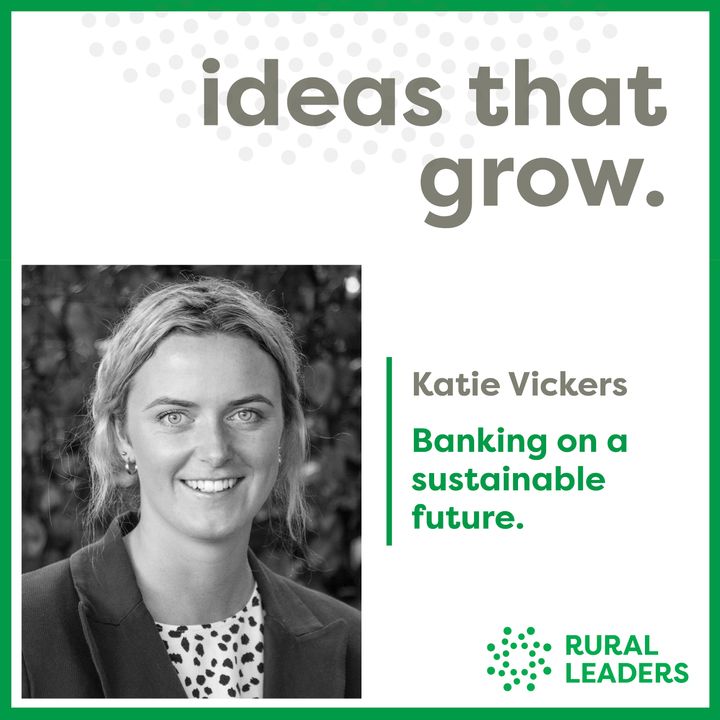 Katie Vickers - Banking on a sustainable future.