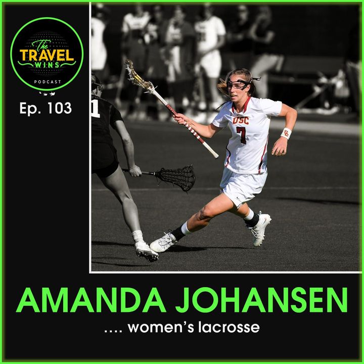 Amanda Johansen women's lacrosse - Ep. 103