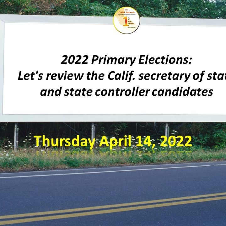 Primary Elections: Let's review the Calif. secretary of state and state controller candidates