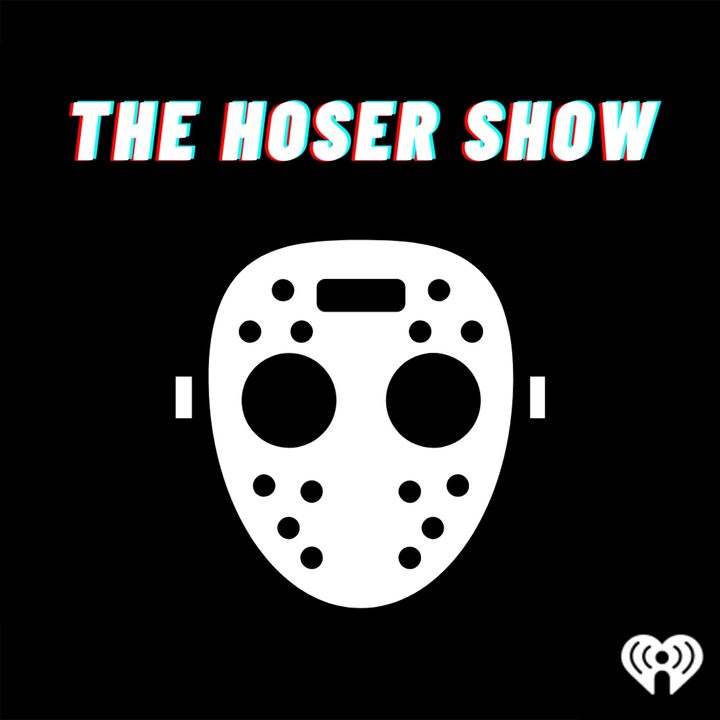 The Hoser Show