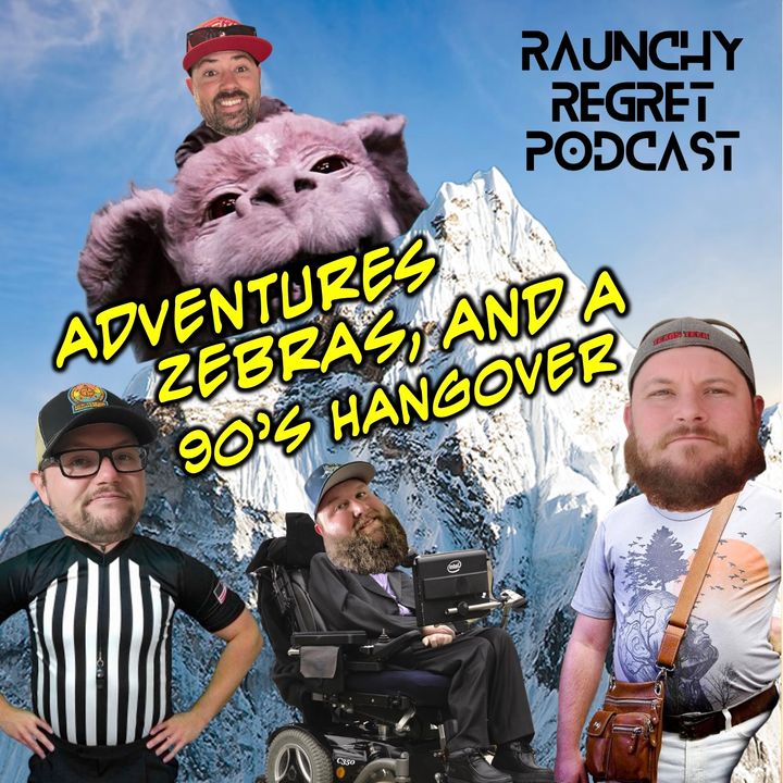 Adventures, Zebras, and a 90's Hangover