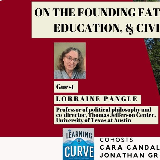 U-Texas Prof. Lorraine Pangle On The Founding Fathers, Education, And ...