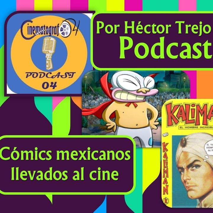 Episodio 93 - Comics Mexicanos Llevados al Cine