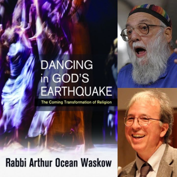 Dancing in God's Earthquake, with Rabbi Waskow and Robert Ellsberg