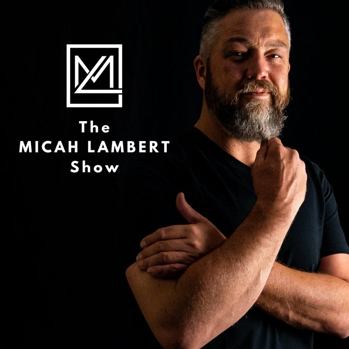 The Micah Lambert Show