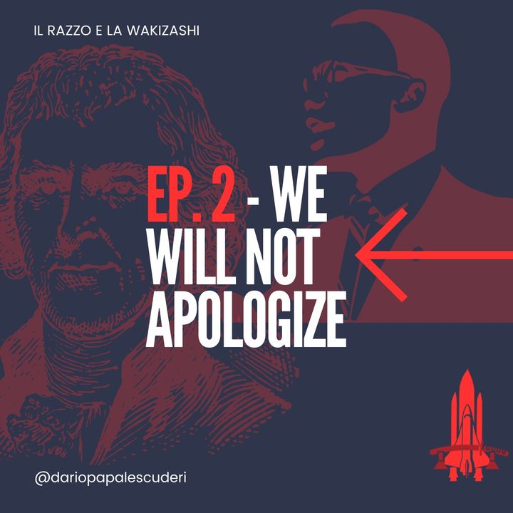 EP. 2  We will not apologize