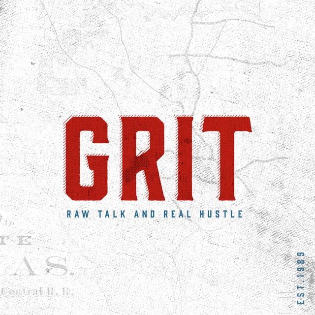 The Grit Podcast