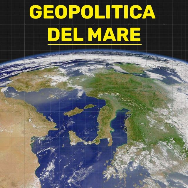 Geopolitica del Mare: gli interessi di Italia, Cina, Stati Uniti e Turchia