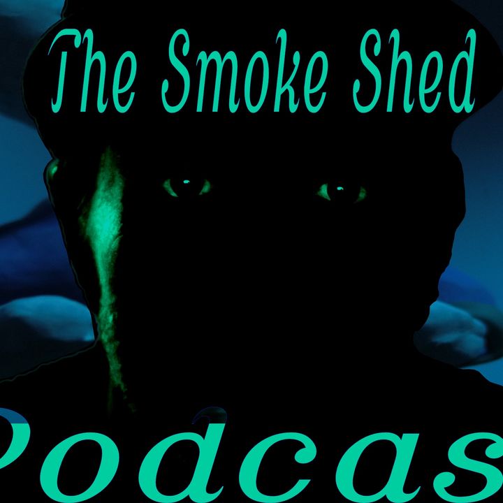 The Smoke Shed Podcast