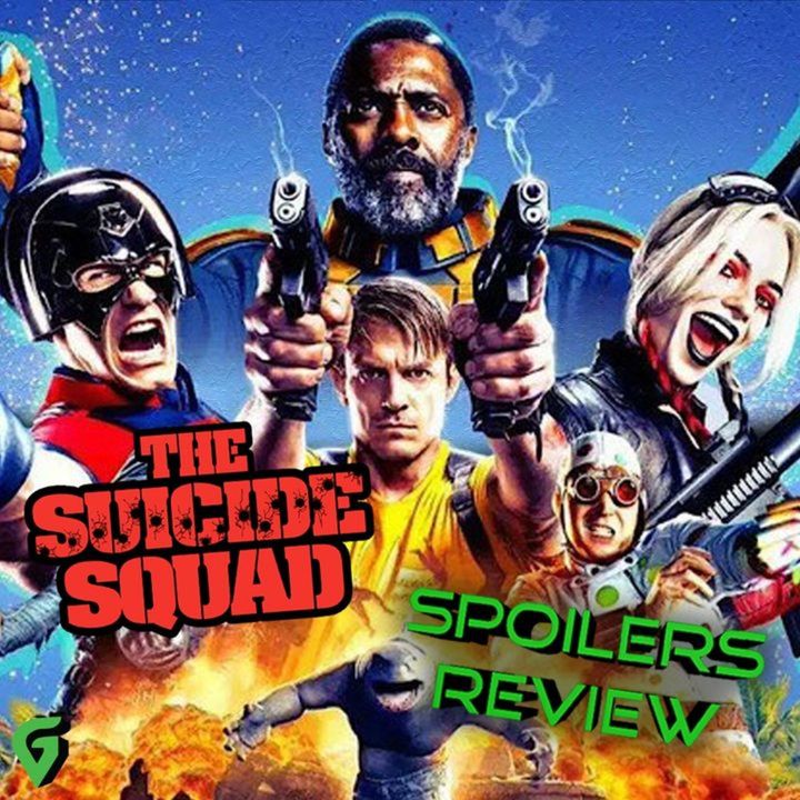 "Am I STILL On The Air?" The Suicide Squad SPOILER Review