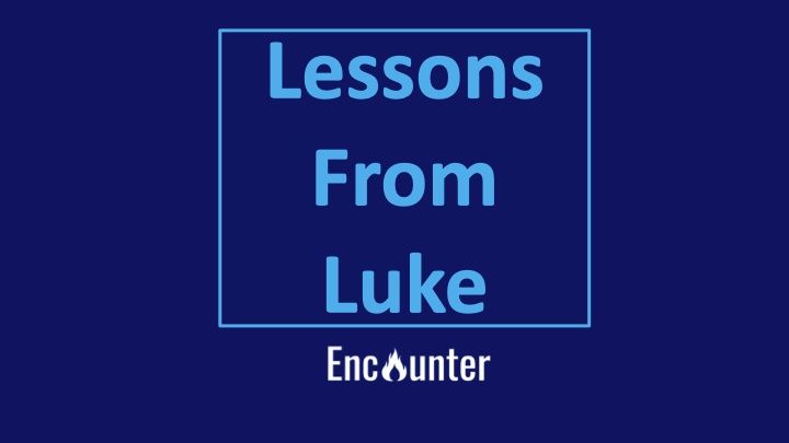 Lessons From Luke - Chapter 1 v 1-25 - 10.01.2024