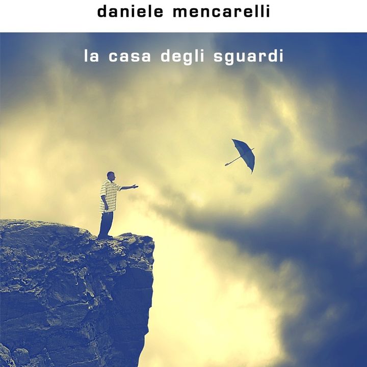 Daniele Mencarelli "La casa degli sguardi"