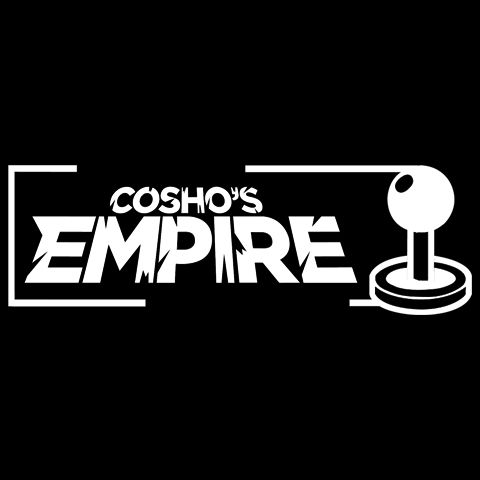 Cosho's Empire #81: GET OVER HERE!