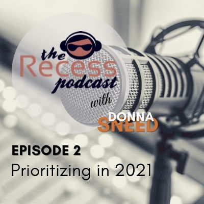 Episode 2 - Prioritizing in 2021