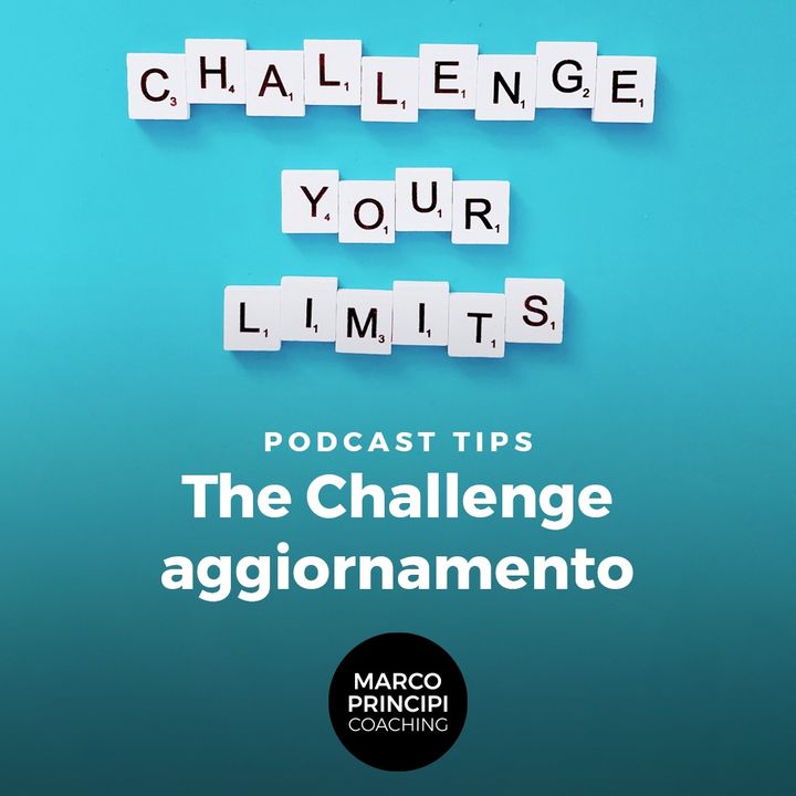 Podcast Tips "The Challenge aggiornamento"