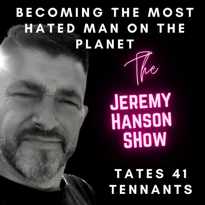 Becoming the most hated man on the planet!  Top G 41 tenants