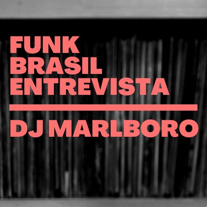 Funk Brasil #1 - DJ Marlboro