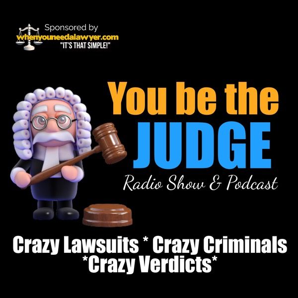 You be the Judge Radio Show and Podcast