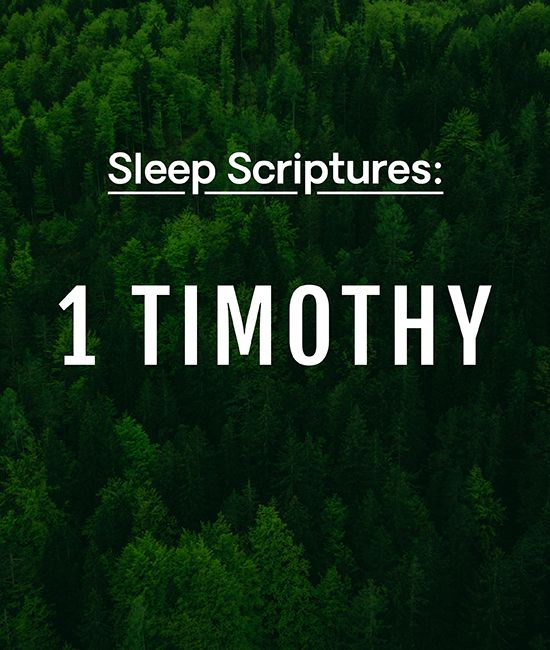 Sleep Scriptures: Paul's First Letter to Timothy