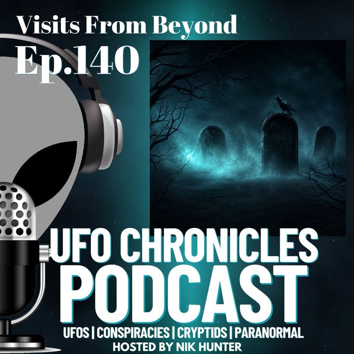 Ep.140 Visits From Beyond artwork