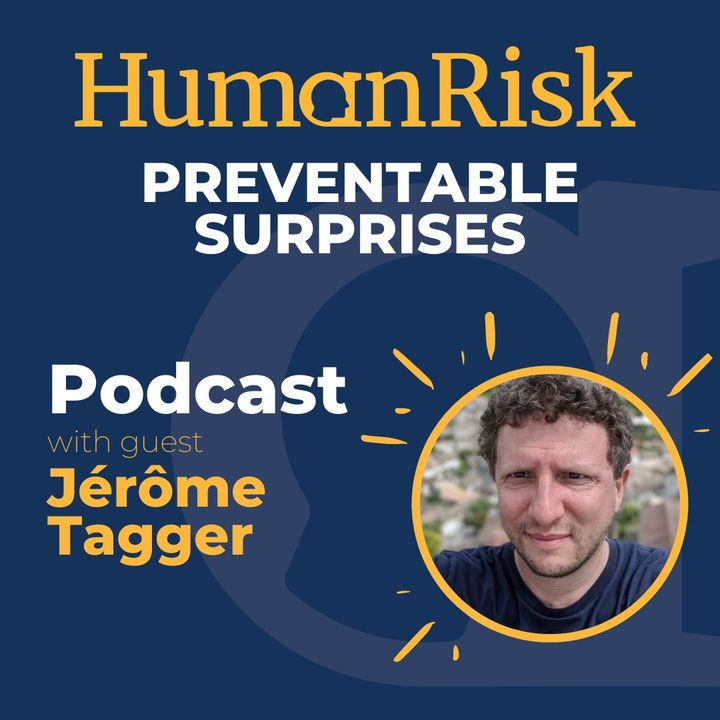 Jérôme Tagger on Preventable Surprises - effecting change through influence