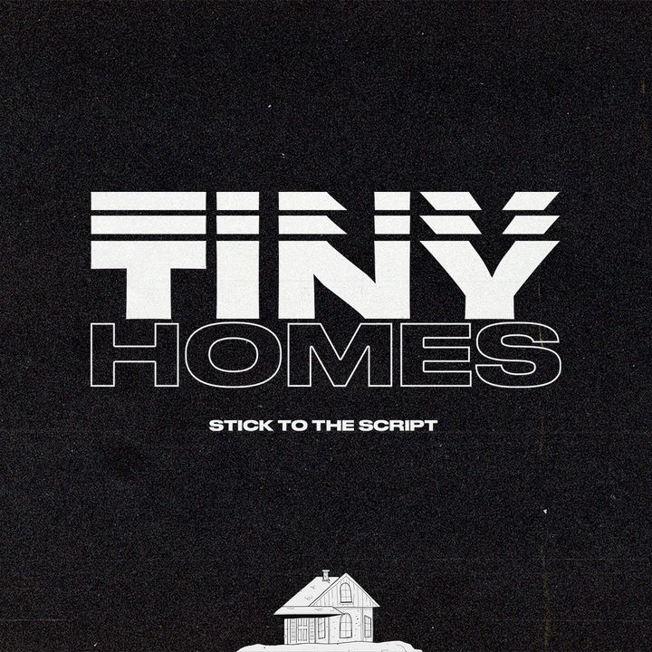 Follow The Script | Tiny Homes | Dennis Cummins | Experiencechurch.tv