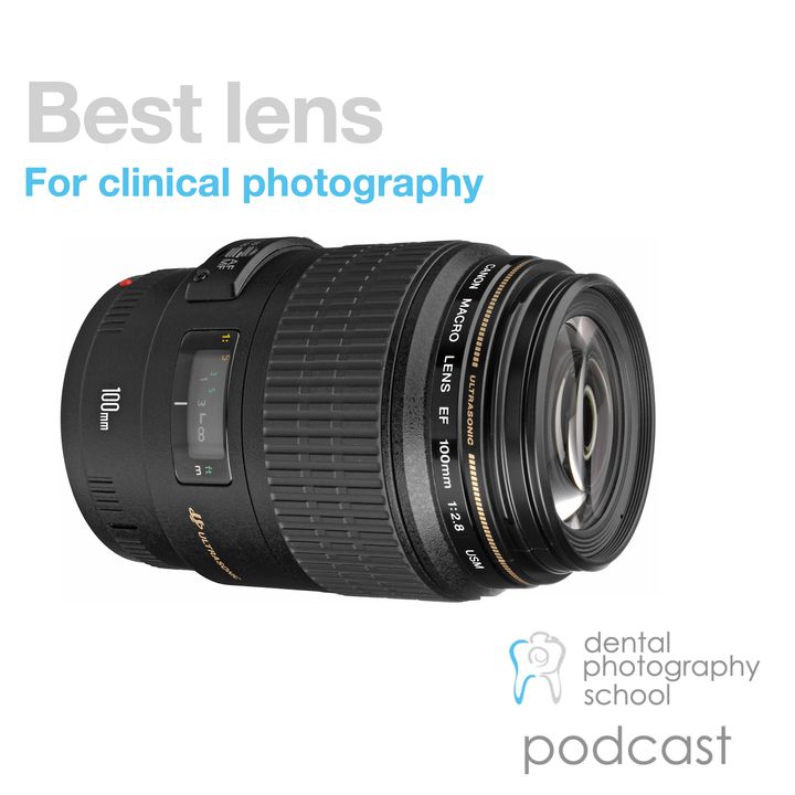 Best lens for clinical photography